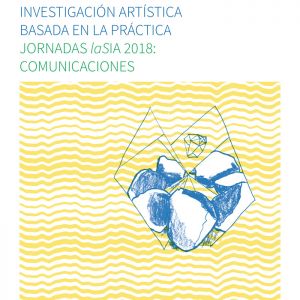 Publicadas las COMUNICACIONES de las Jornadas sobre investigación artística